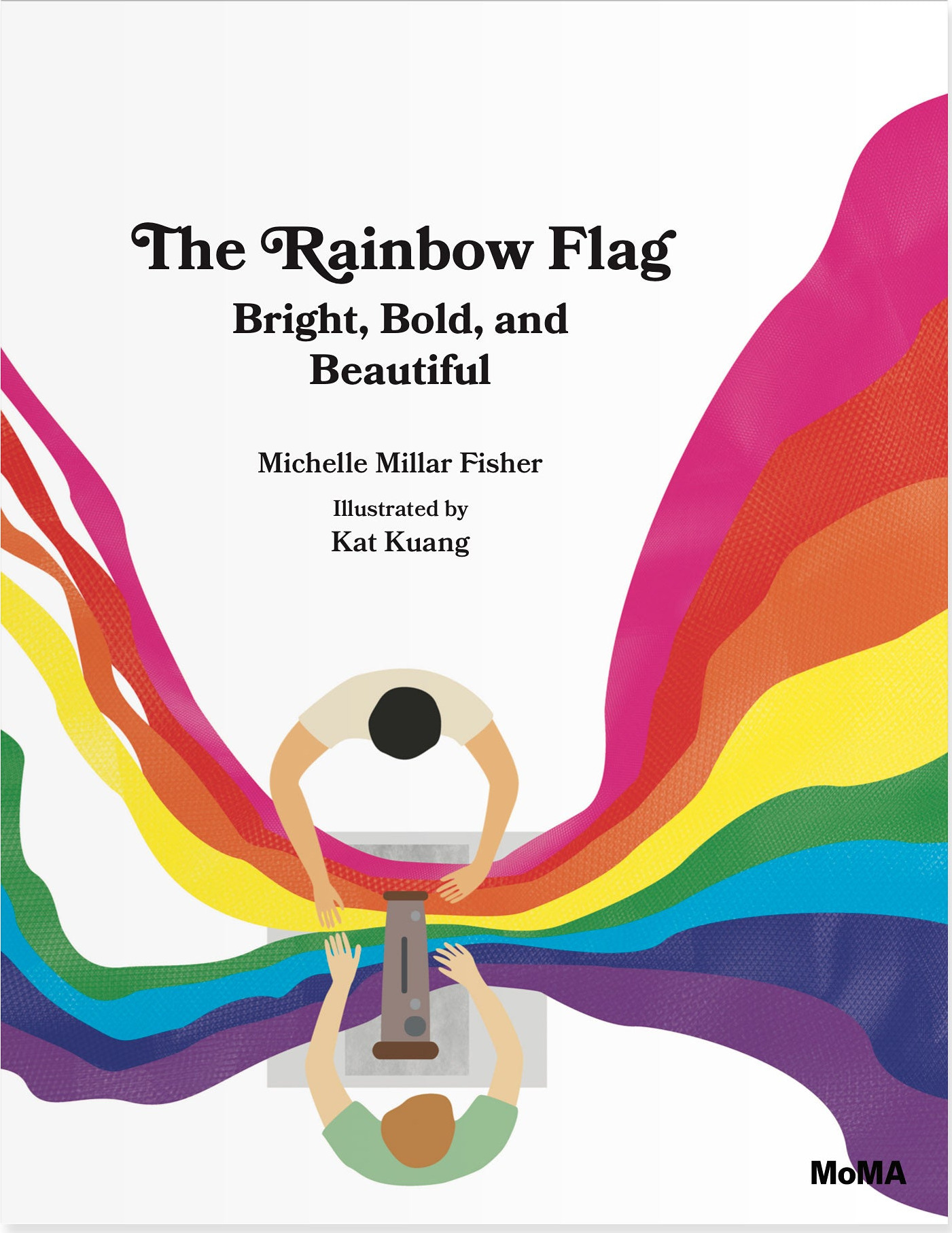 The Rainbow Flag: Bright, Bold, and Beautiful – Hardcover