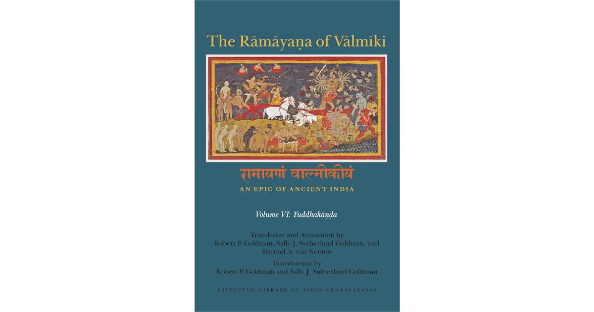 The Rāmāyaṇa of Vālmīki: An Epic of Ancient India, Volume VI: Yuddhakāṇḍa cover