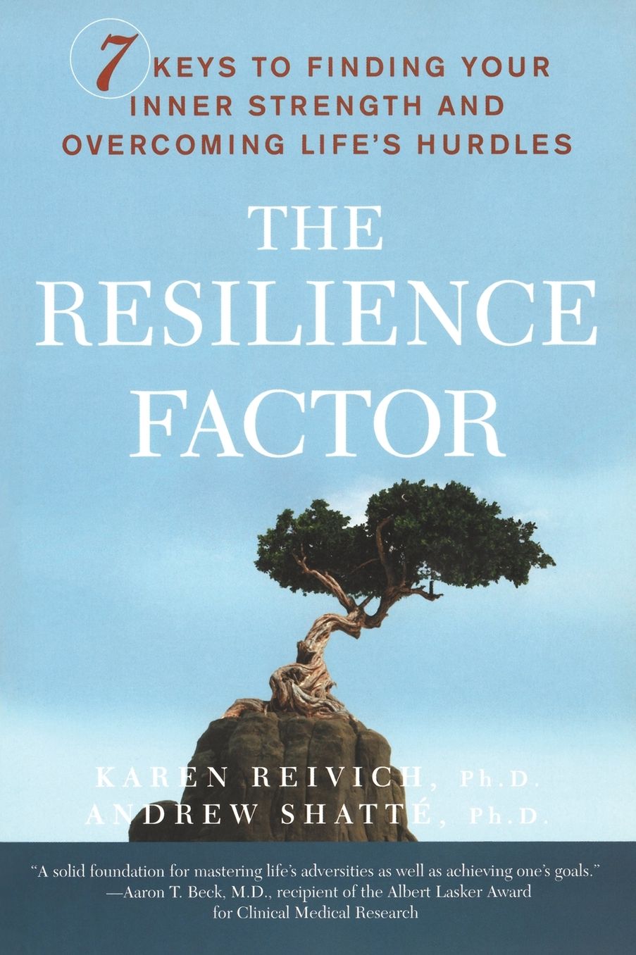 The Resilience Factor: 7 Keys to Finding Your Inner Strength and Overcoming Life’s Hurdles