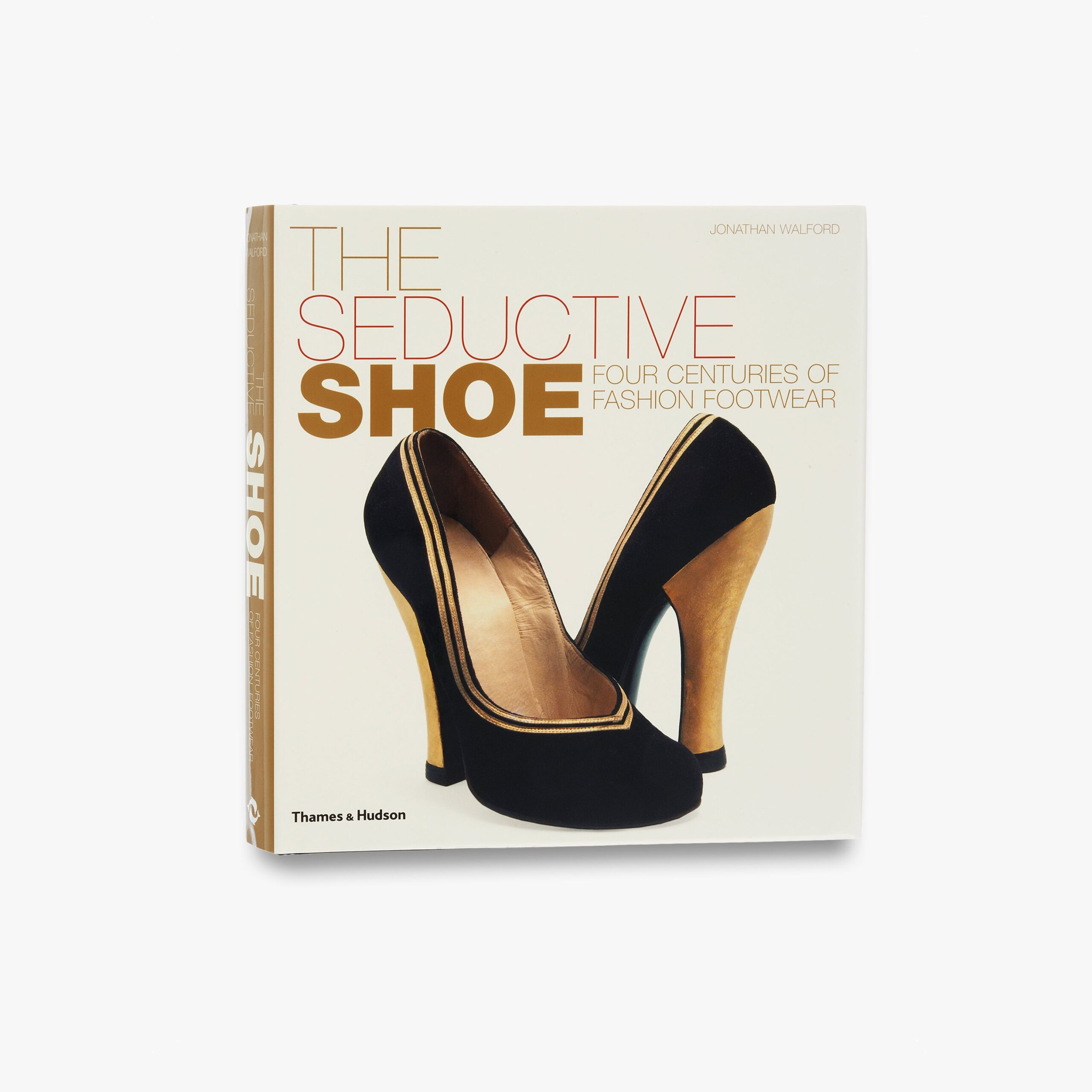 The Seductive Shoe: Four Centuries of Fashion Footwear