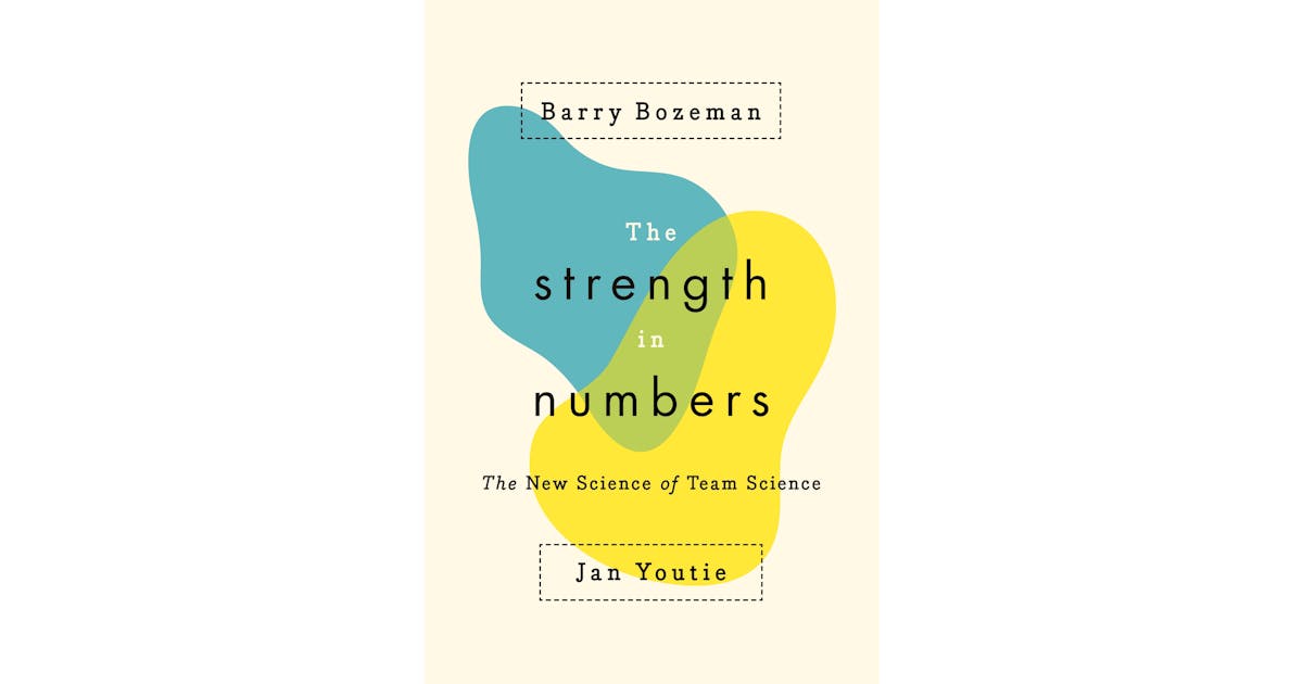 The Strength in Numbers: The New Science of Team Science cover