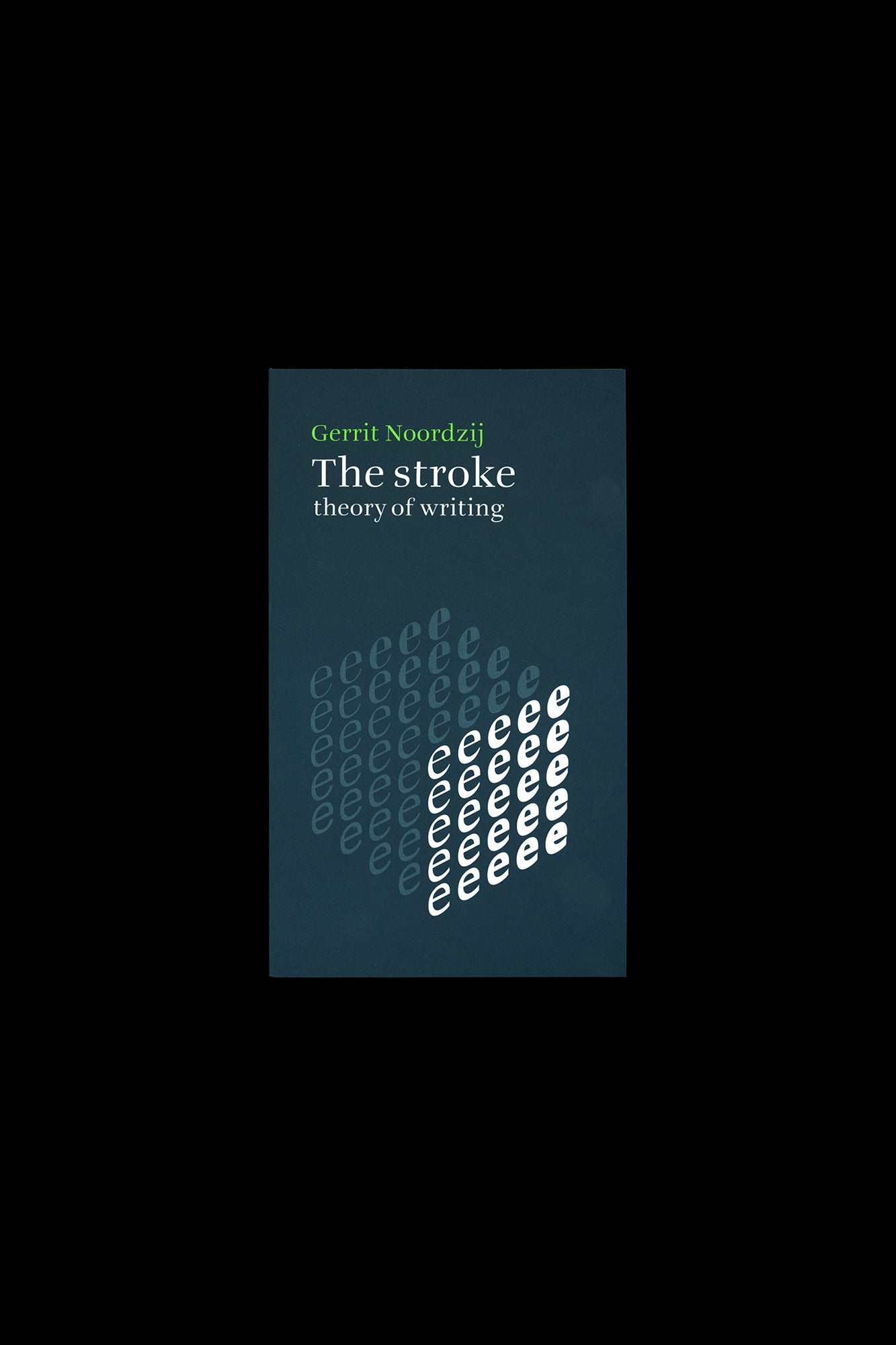 The Stroke: Theory Of Writing
