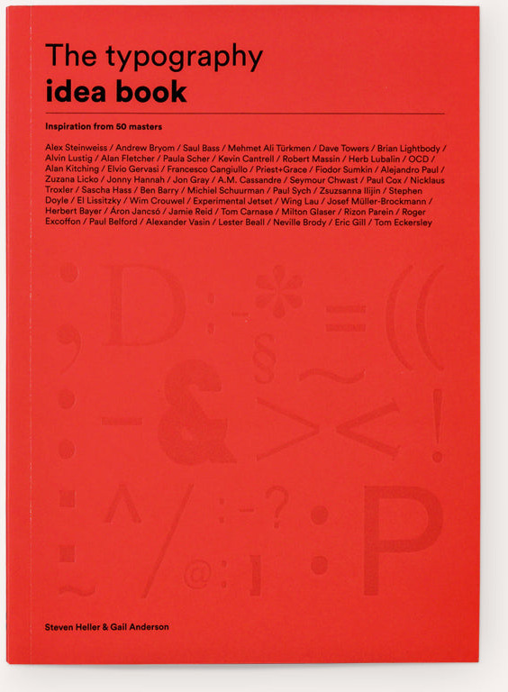 The Typography Idea Book: Inspiration from 50 Masters
