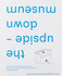 The Upside-Down Museum – ARTBOOK|D.A.P. cover