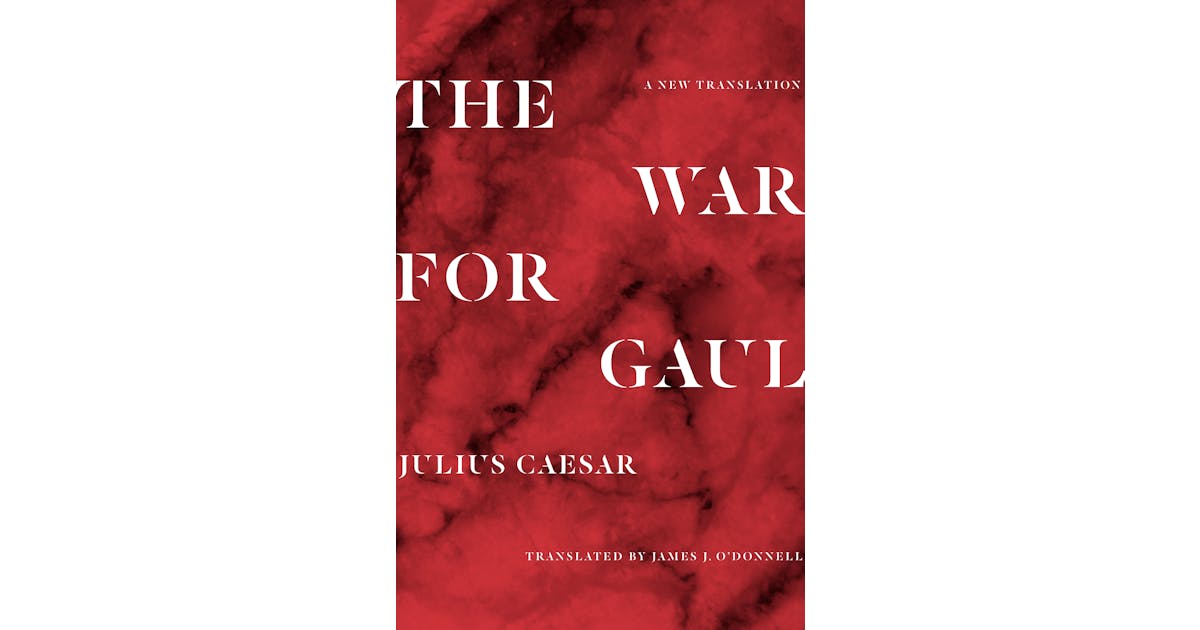 The War for Gaul: A New Translation cover