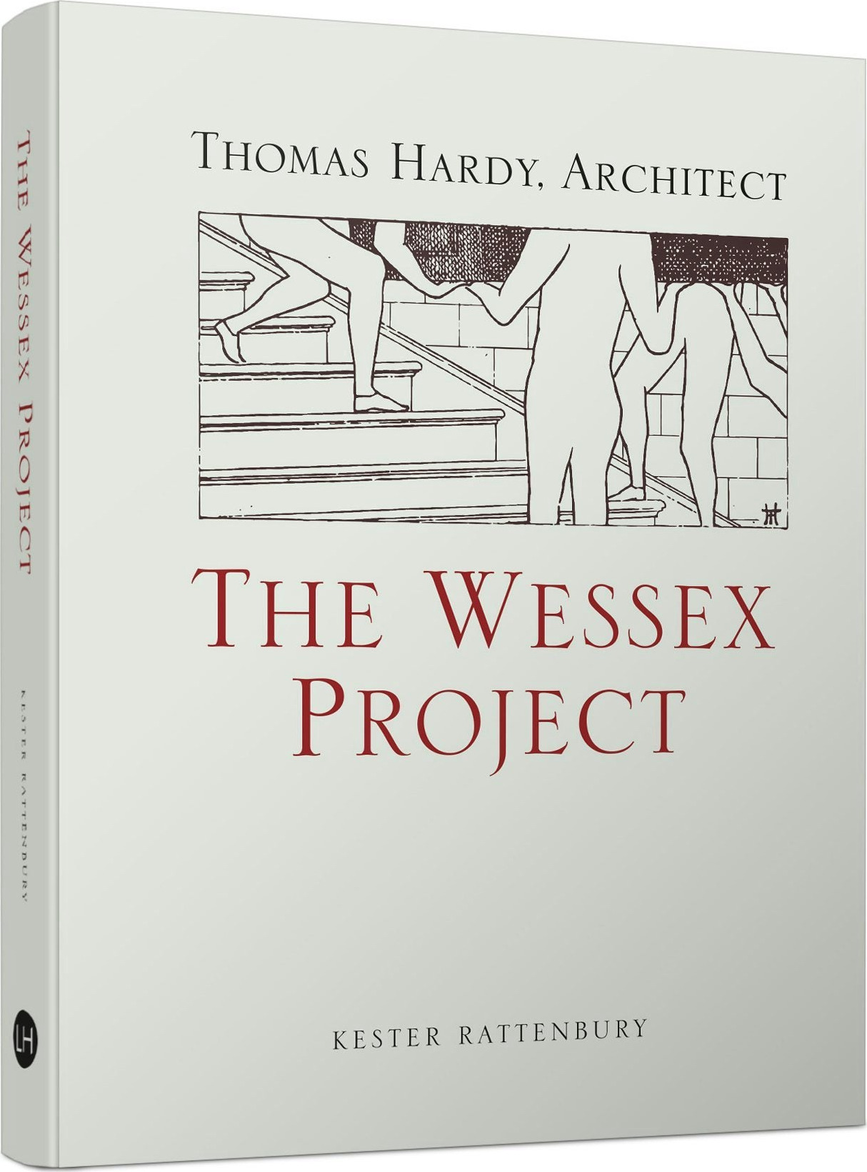 The Wessex Project: Thomas Hardy, Architect