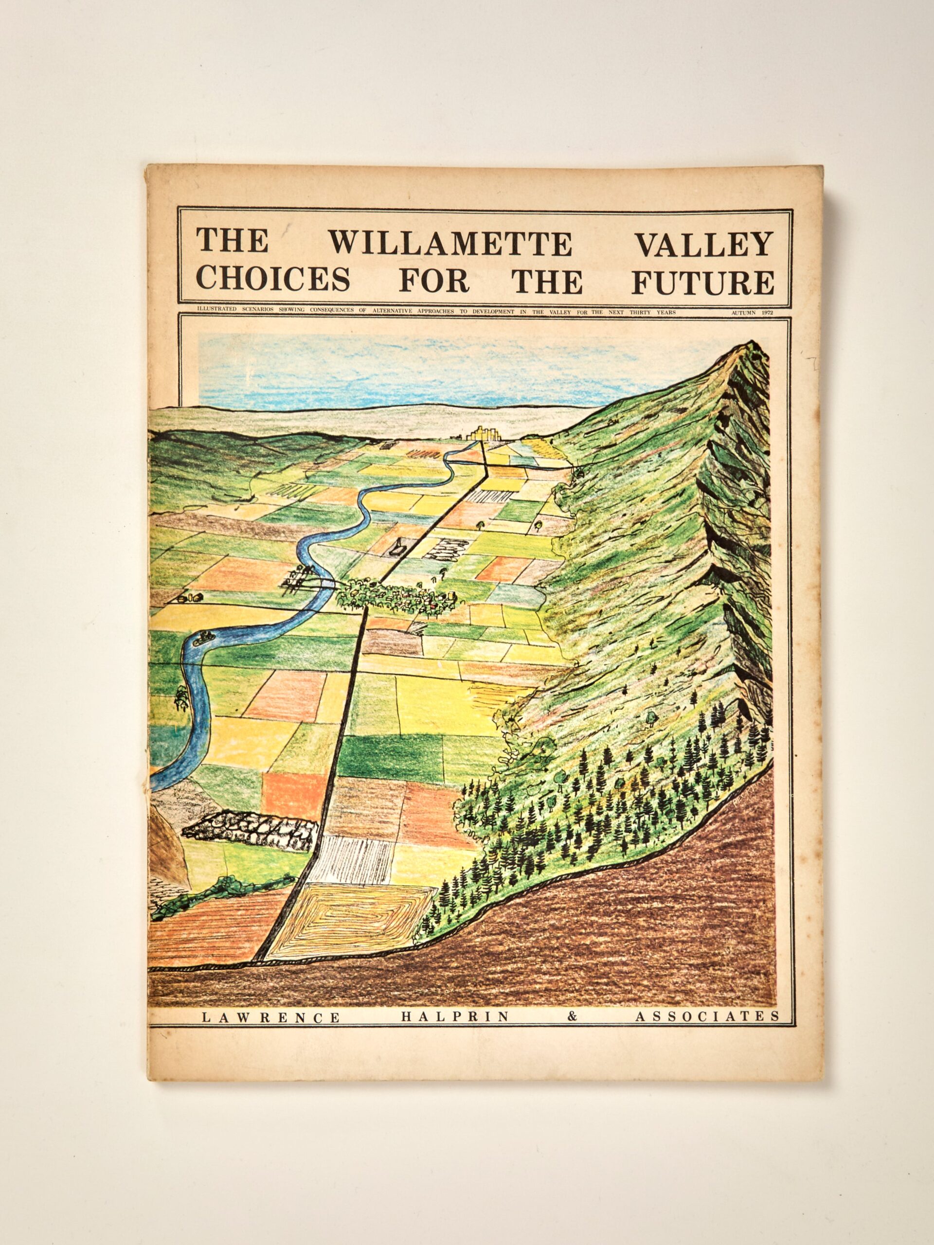The Willamette Valley Choices For The Future (Lawrence Halprin & Associates)