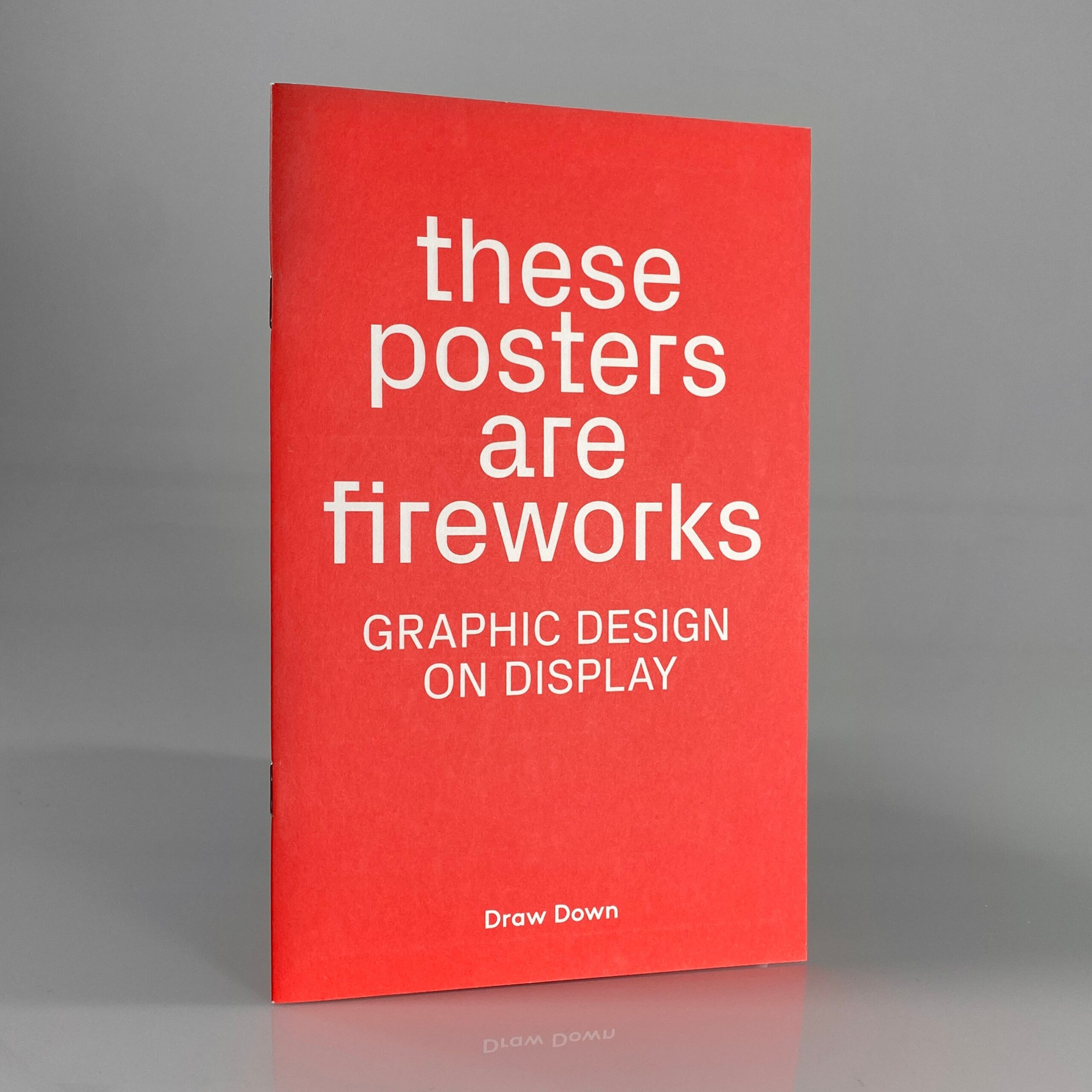 These Posters Are Fireworks: Graphic Design on Display