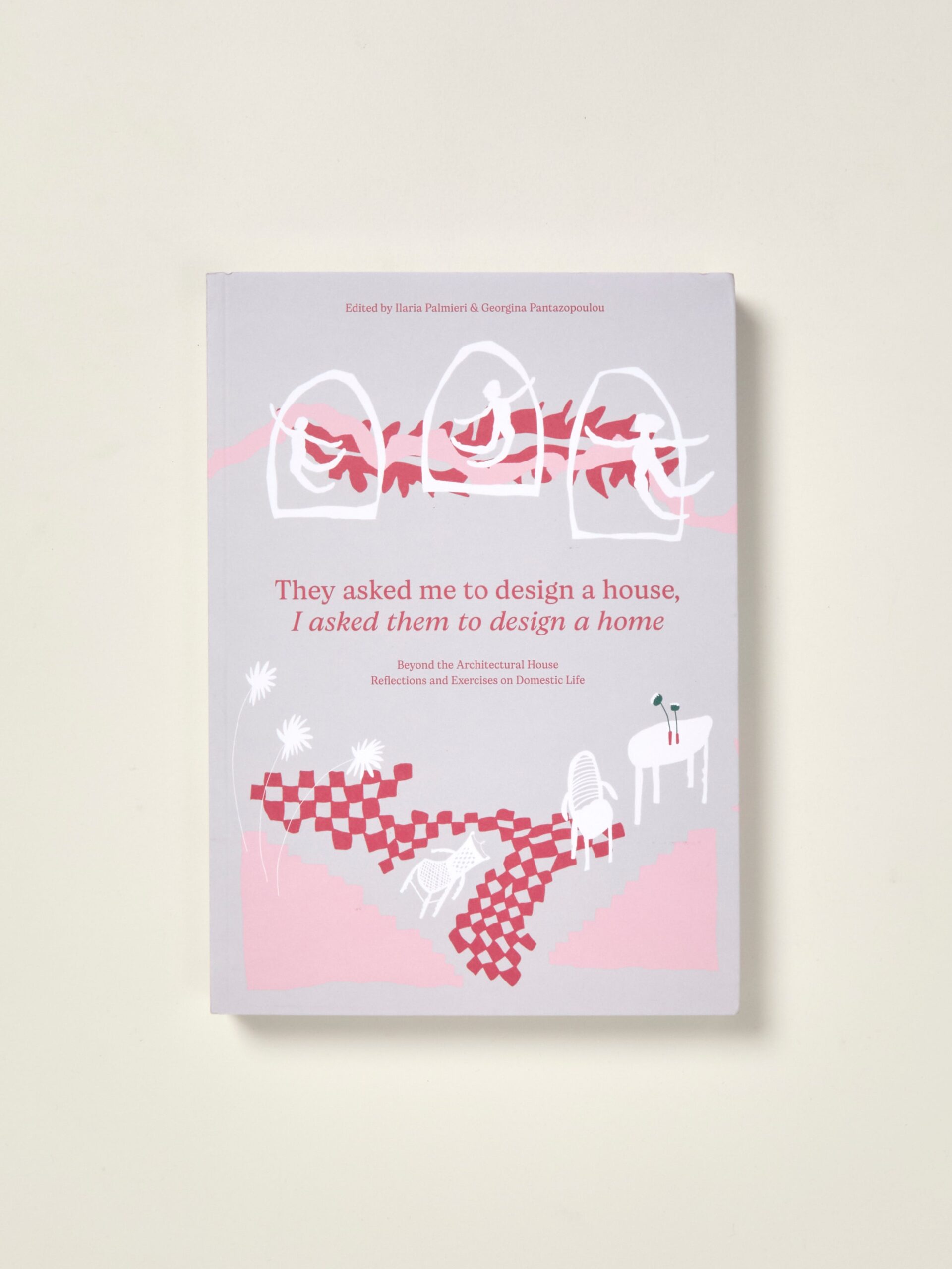 They asked me to design a house, I asked them to design a home