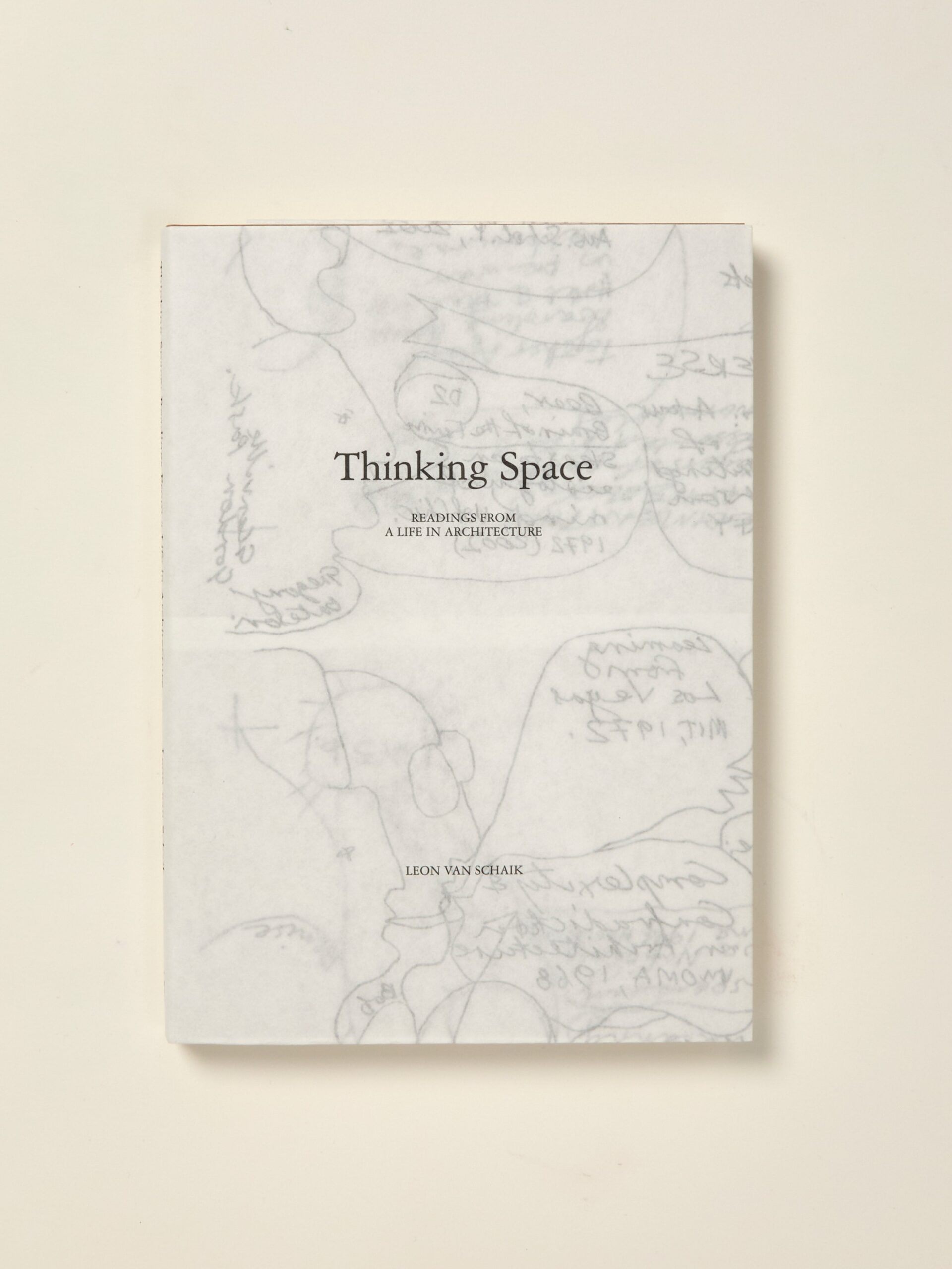 Thinking Space, Readings from a Life in Architecture