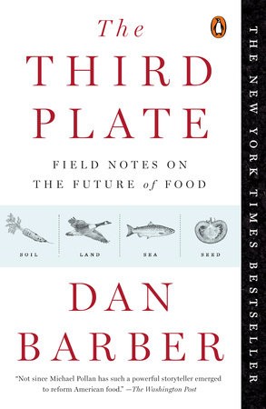 Third Plate: Field Notes on the Future of Food cover