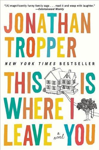This Is Where I Leave You: A Novel cover