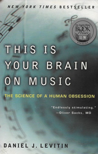 This Is Your Brain on Music: The Science of a Human Obsession cover