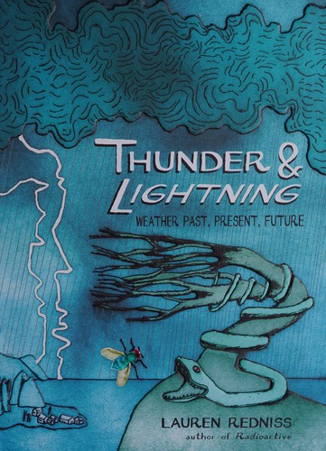 Thunder & Lightning: Weather Past, Present, Future