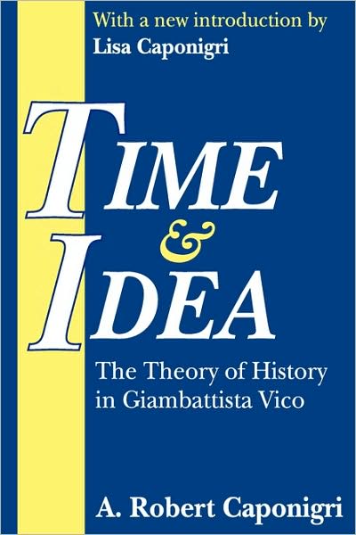 Time and Idea: The Theory of History in Giambattista Vico cover