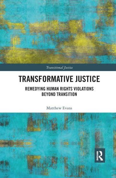 Transformative Justice: Remedying Human Rights Violations Beyond Transition cover