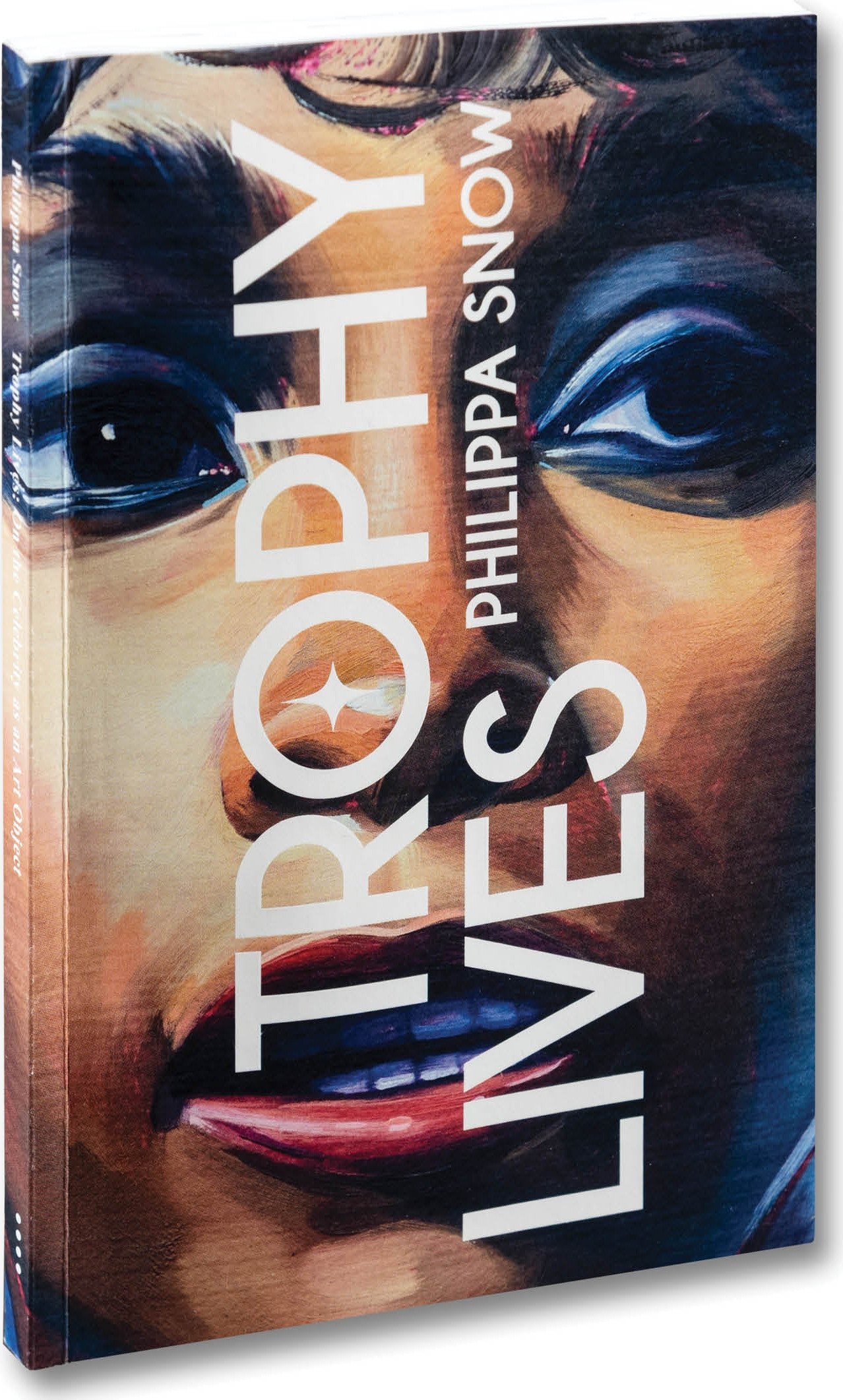 Trophy Lives: On the Celebrity as an Art Object