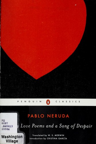 Twenty Love Poems and a Song of Despair: Dual-Language Edition