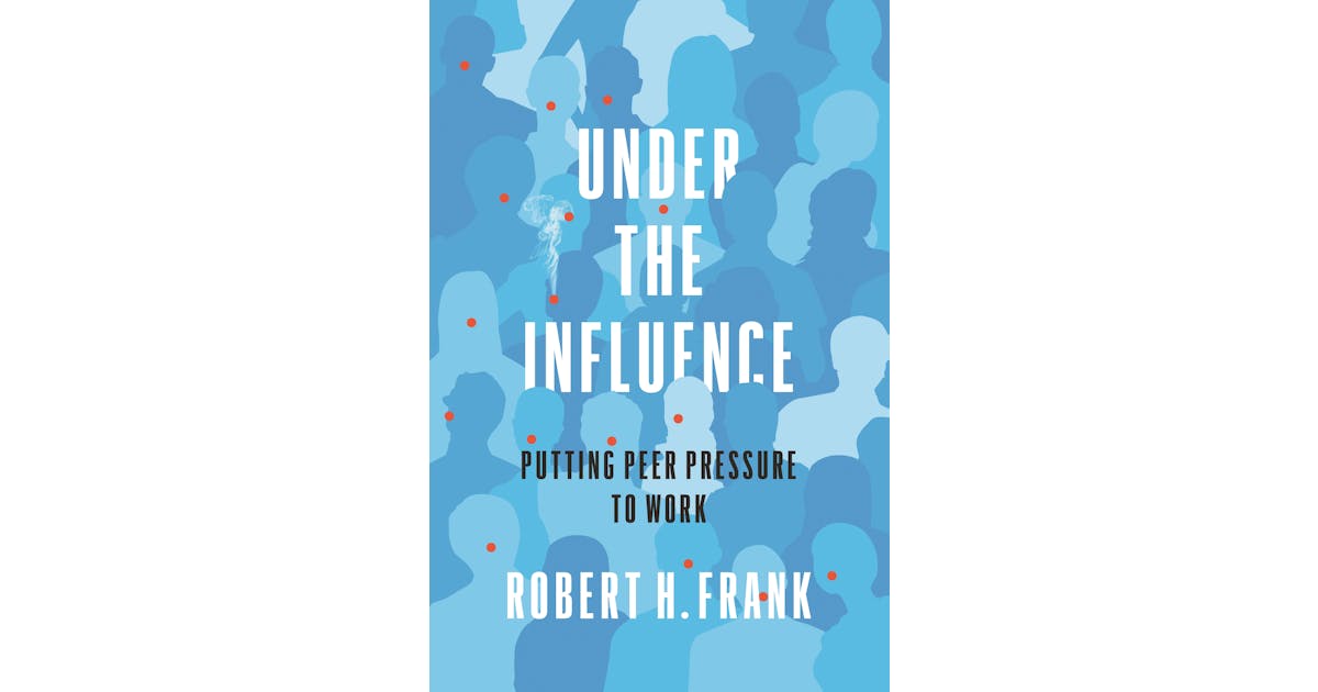Under the Influence: Putting Peer Pressure to Work