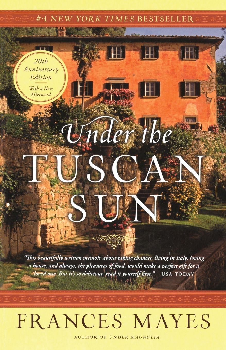 Under the Tuscan Sun: At Home In Italy cover