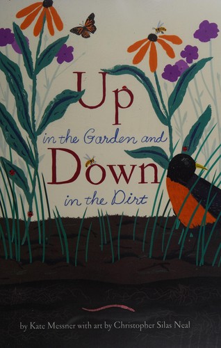 Up in the Garden and Down in the Dirt: (Spring Books for Kids, Gardening for Kids, Preschool Science Books, Children’s Nature Books) cover