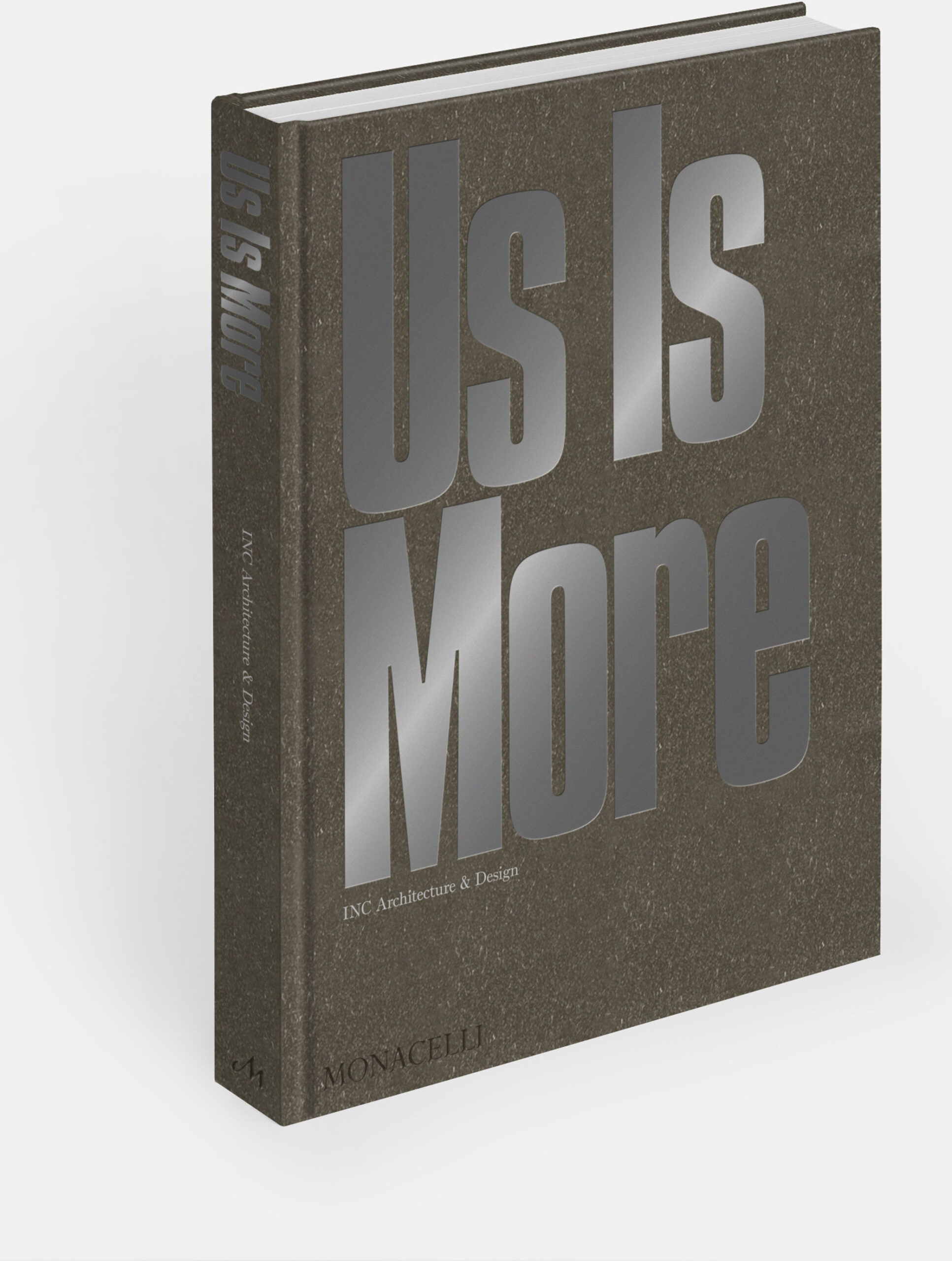 Us Is More: INC Architecture & Design