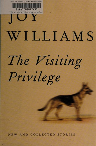 Visiting Privilege: New and Collected Stories cover