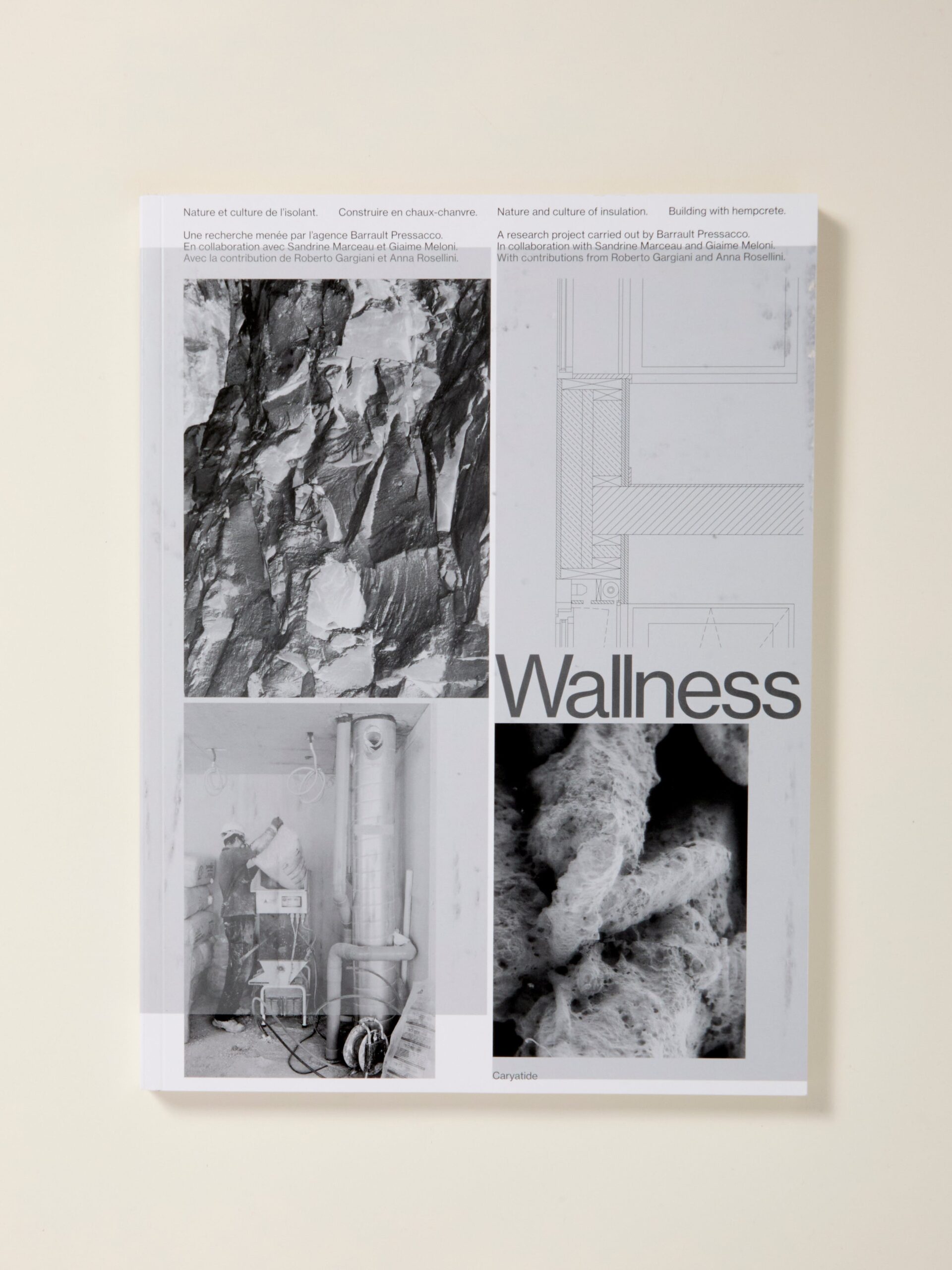 Wallness: Nature and culture of insulation – Building with Hempcrete