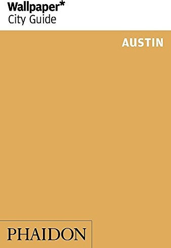 Wallpaper* City Guide Austin cover