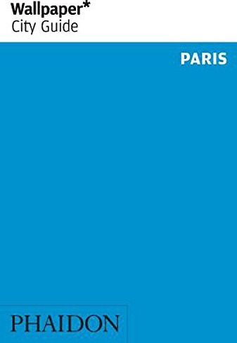Wallpaper City Guide Paris