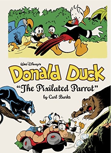 Walt Disney’s Donald Duck the Pixilated Parrot: The Complete Carl Barks Disney Library Vol. 9 cover