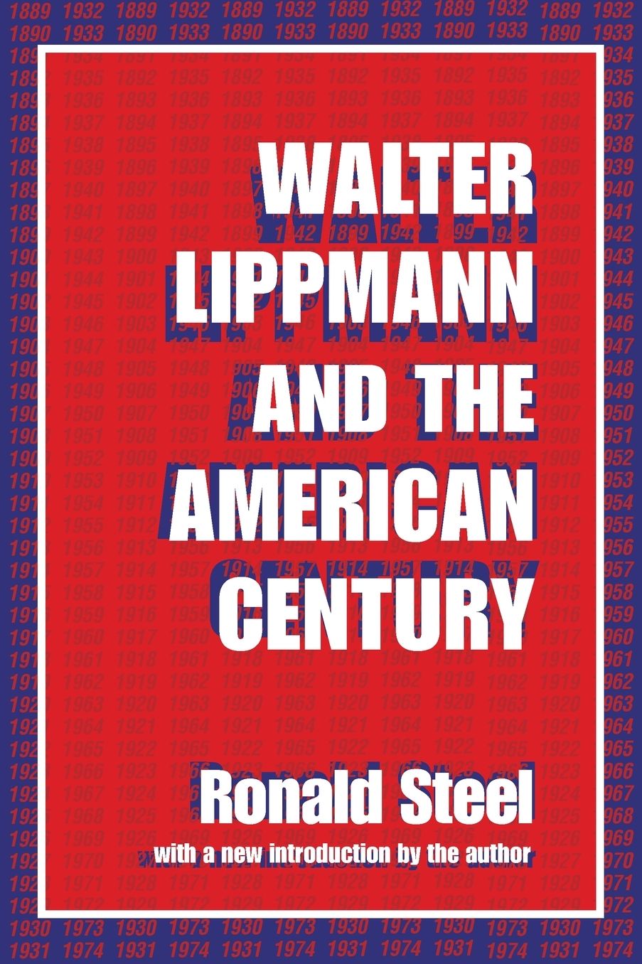 Walter Lippmann and the American Century