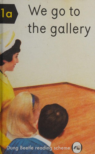 We Go to the Gallery: Dung Beetle Reading Scheme 1a cover