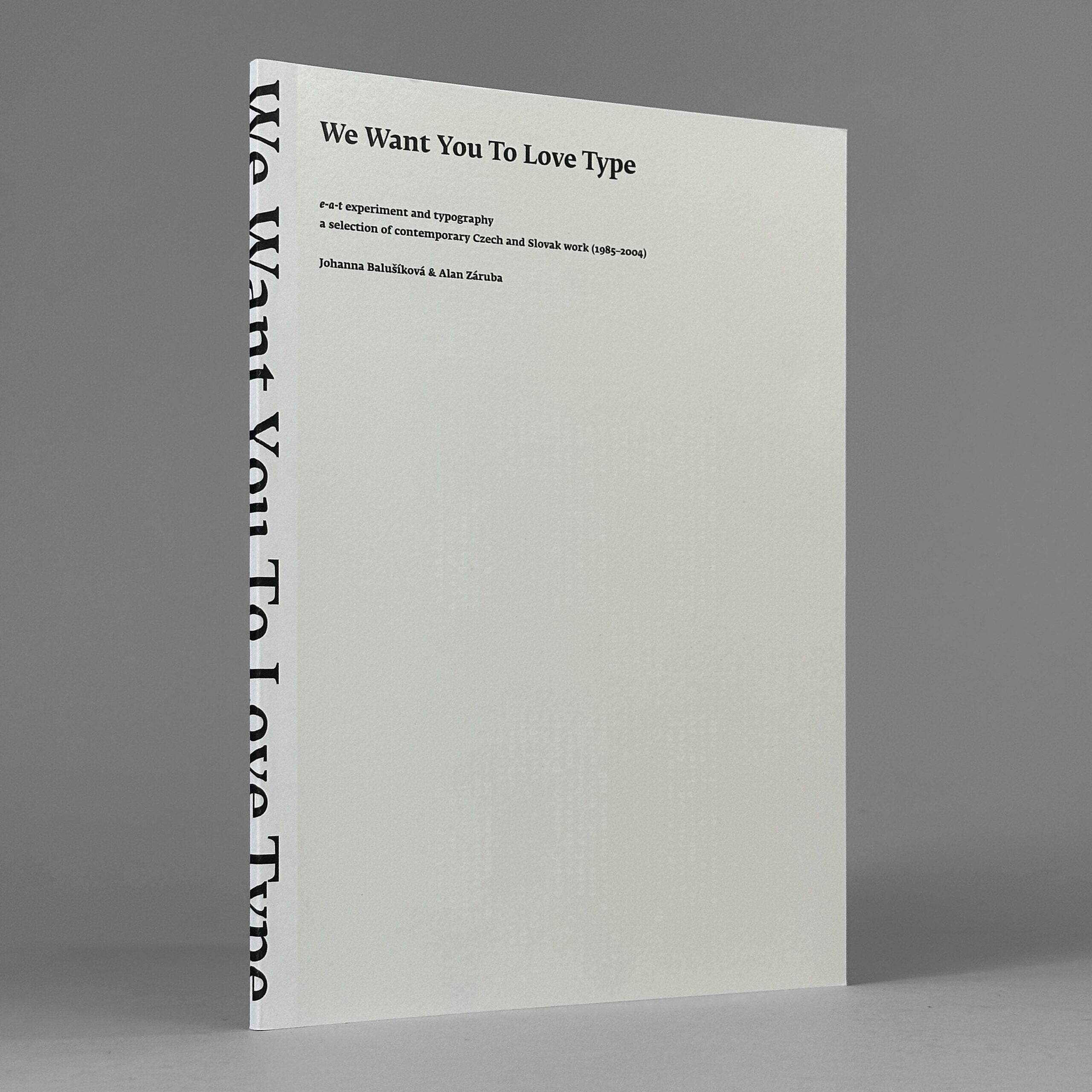 We Want You To Love Type