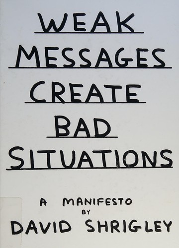 Weak Messages Create Bad Situations: A Manifesto (Main) cover
