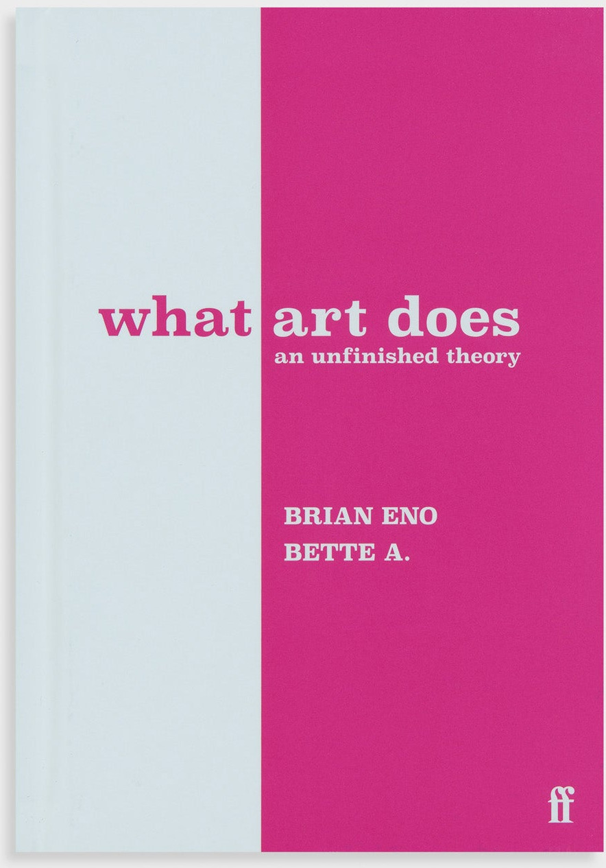 What Art Does: An Unfinished Theory