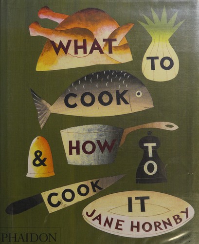 What to Cook & How to Cook It cover