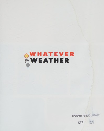 Whatever the Weather: Science Experiments and Art Activities That Explore the Wonders of Weather cover