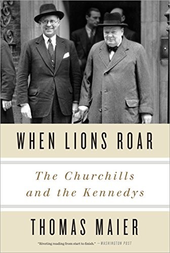 When Lions Roar: The Churchills and the Kennedys cover