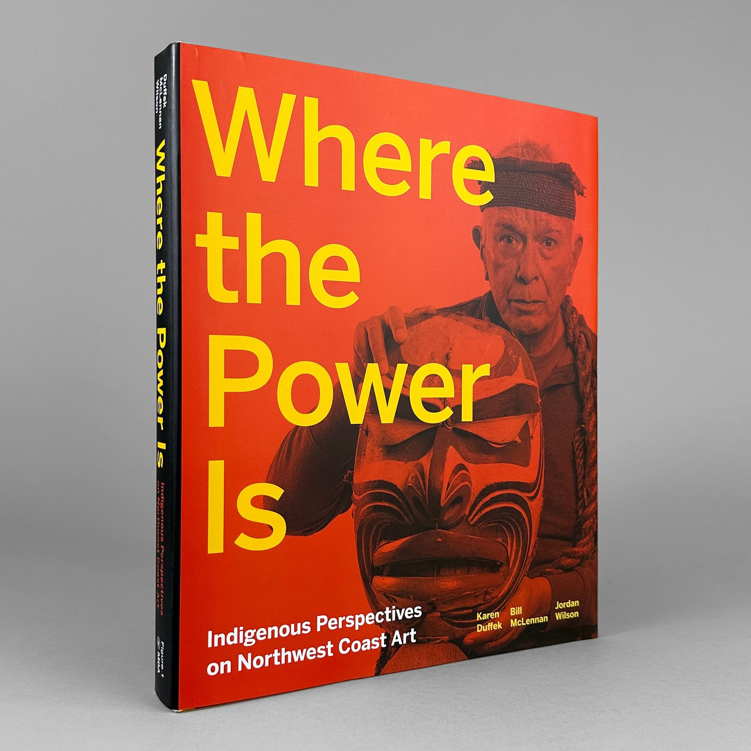 Where the Power Is: Indigenous Perspectives on Northwest Coast Art