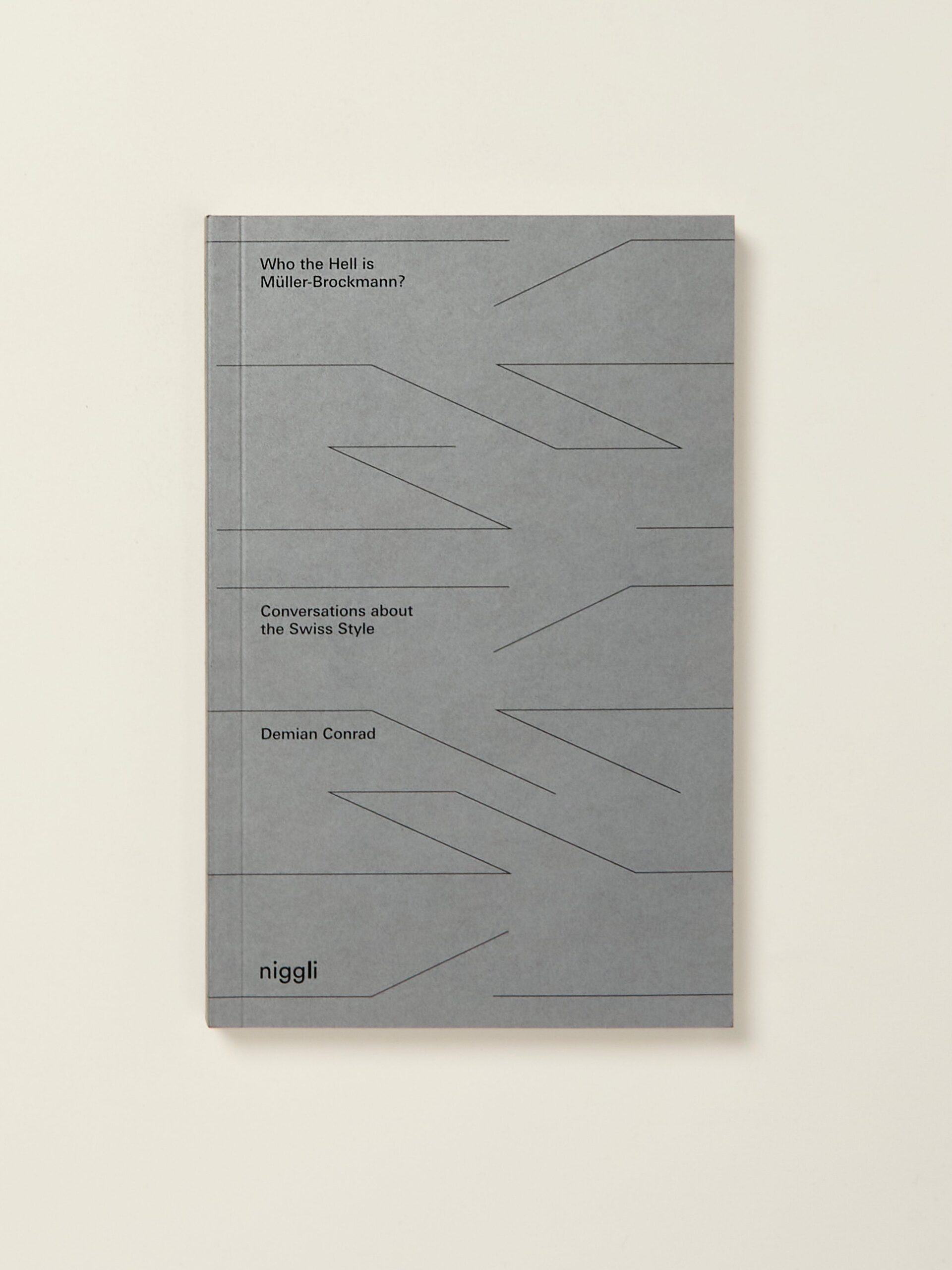 Who the Hell is Müller-Brockmann? Conversations about the Swiss Style