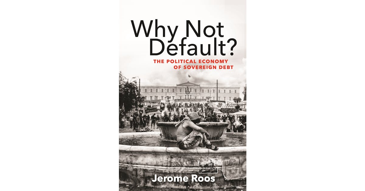 Why Not Default? The Political Economy of Sovereign Debt cover