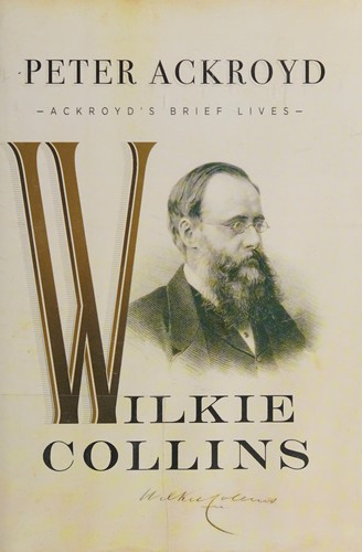 Wilkie Collins: A Brief Life cover
