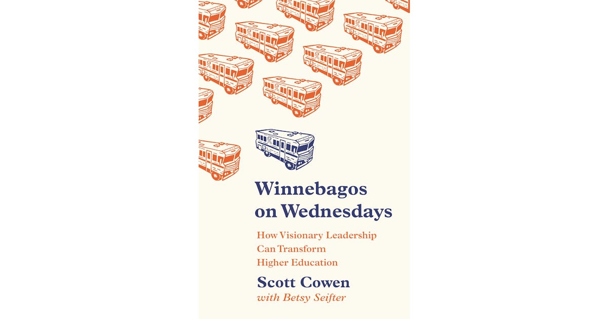 Winnebagos on Wednesdays: How Visionary Leadership Can Transform Higher Education