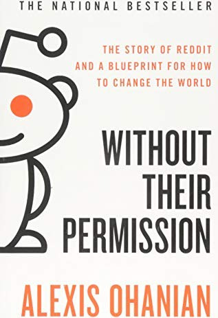 Without Their Permission: How the 21st Century Will Be Made, Not Managed