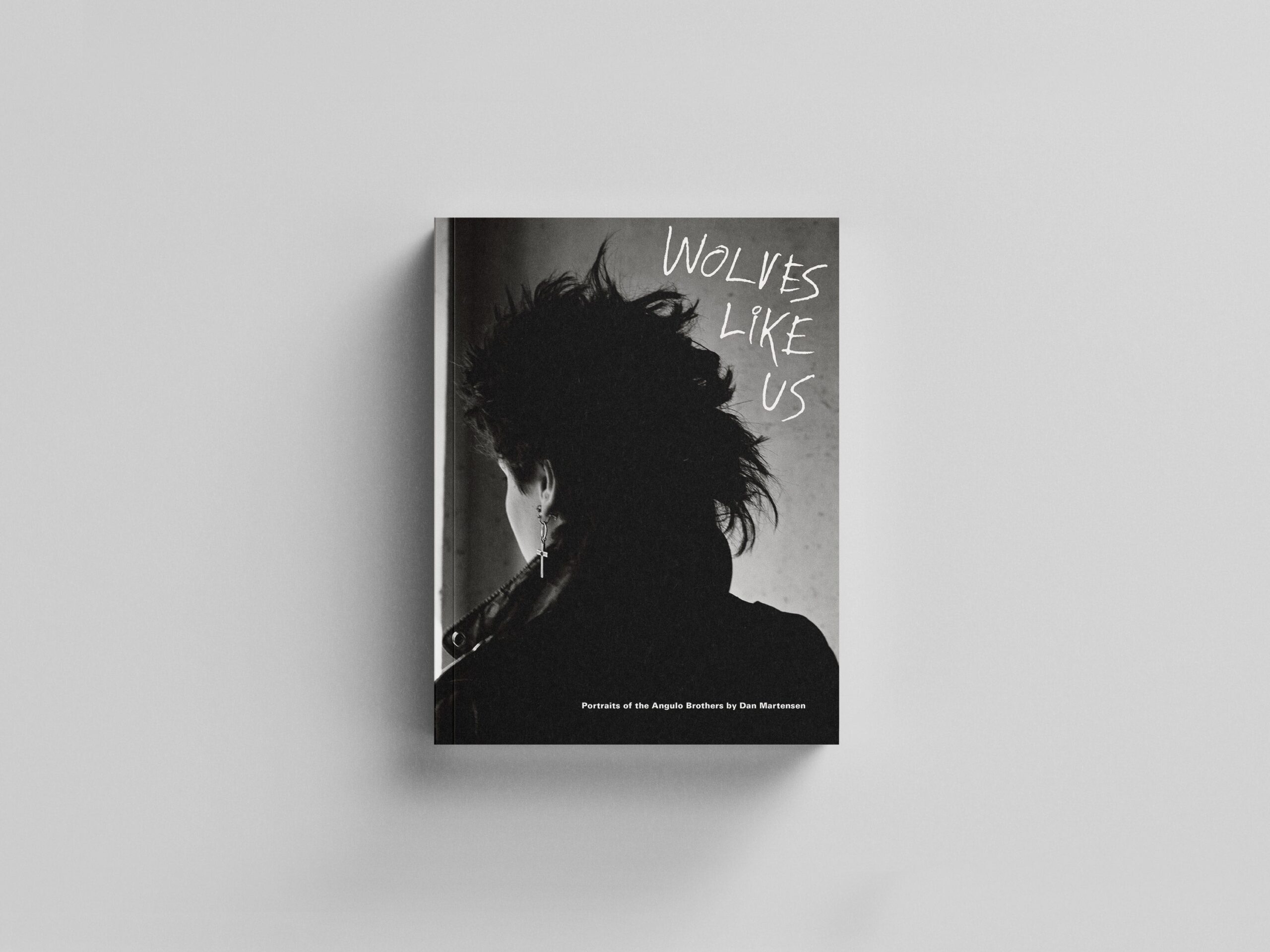 Wolves Likes Us. Portraits of the Angulo Brothers cover