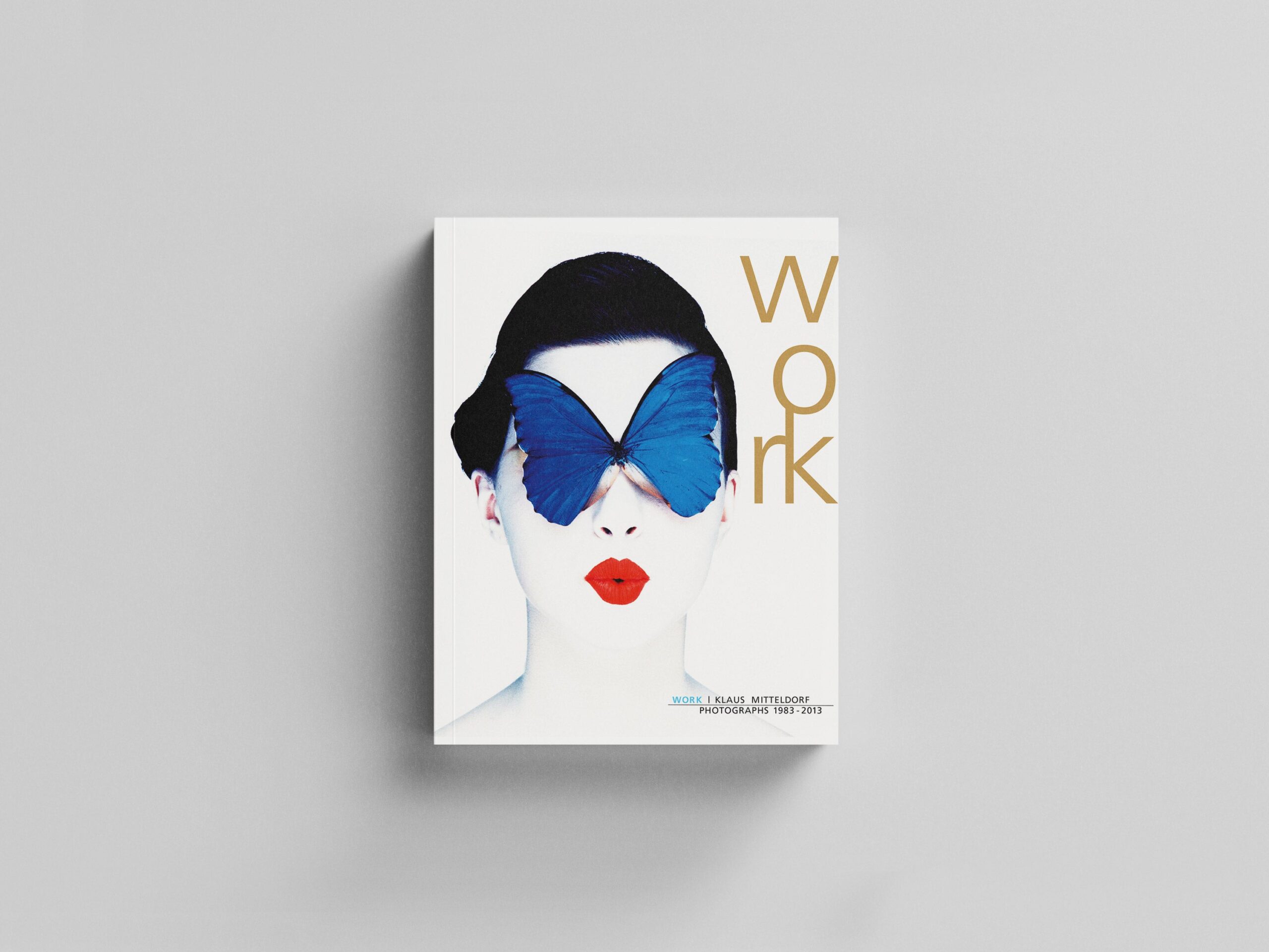 Work. Klaus Mitteldorf Photographs 1983-2013 cover