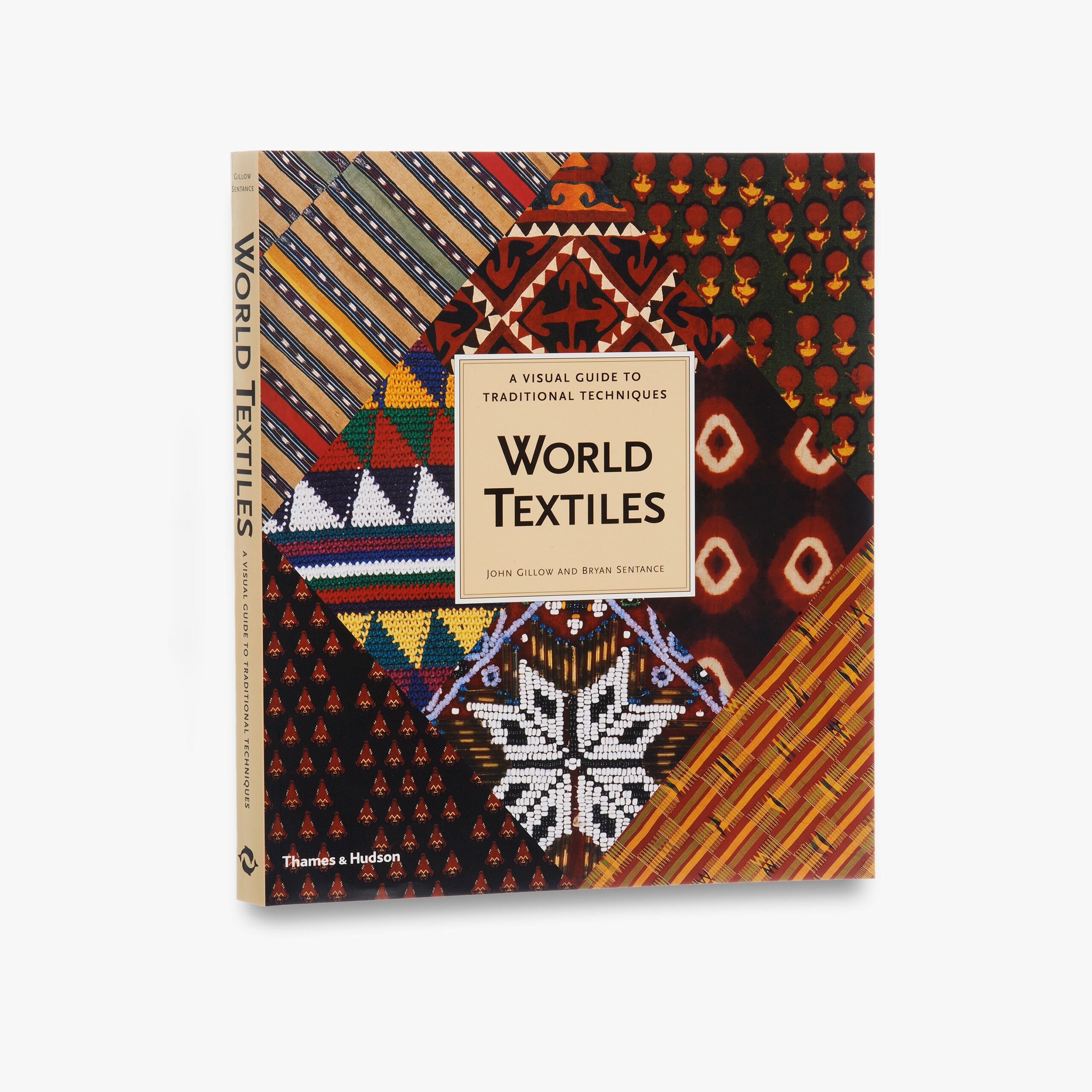 World Textiles: A Visual Guide to Traditional Techniques