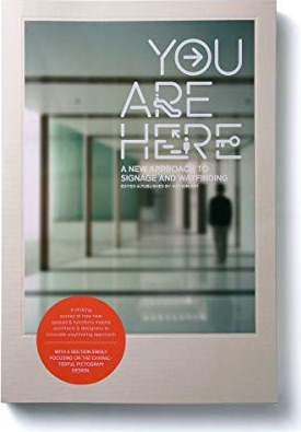 You Are Here: A New Approach to Signage and Wayfinding cover