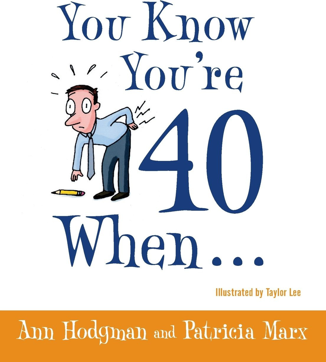 You Know You’re 40 When… cover